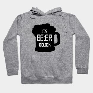 It's Beer o'clock Hoodie